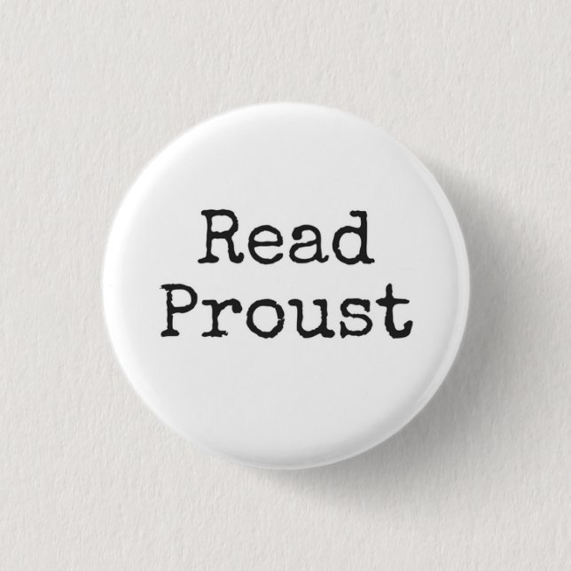 Read Proust 1 Inch Round Button (Front)