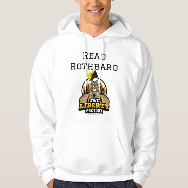 "Read Rothbard" Hoodie by T&T Liberty Factory (Front)