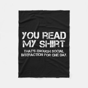 Read Shirt Funny Sarcastic Introvert Humour Quote Fleece Blanket