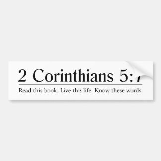Read the Bible 2 Corinthians 5:7 Bumper Sticker