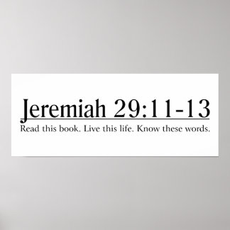 Read the Bible Jeremiah 29:11-13 Poster