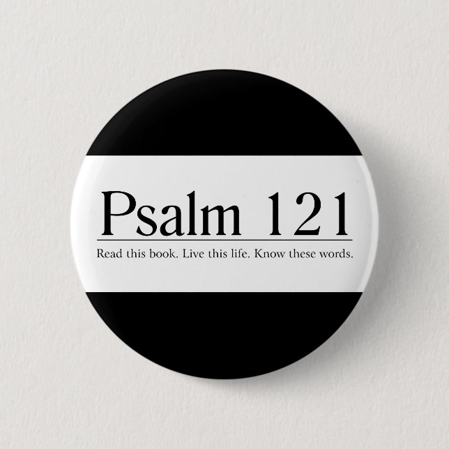 Read the Bible Psalm 121 2 Inch Round Button (Front)