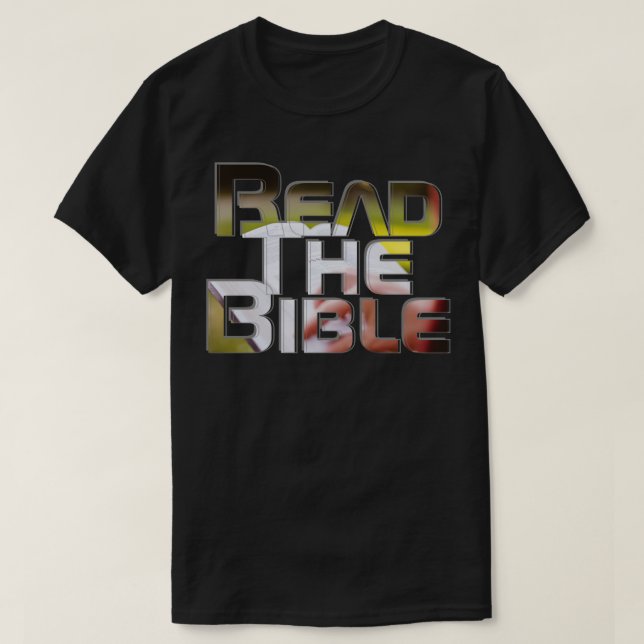 Read The Bible T-Shirt (Design Front)
