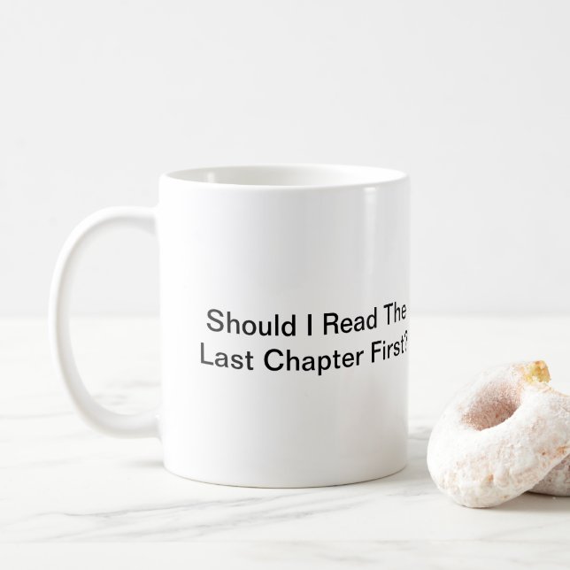 Read The Last Chapter First Coffee Mug (With Donut)