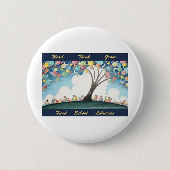 Read Think Grow - Fund School Libraries (Frazee 1) 2 Inch Round Button (Front)