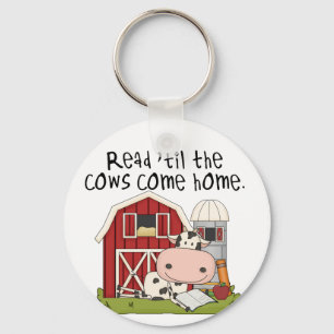 Read 'til The Cows Come Home Keychain