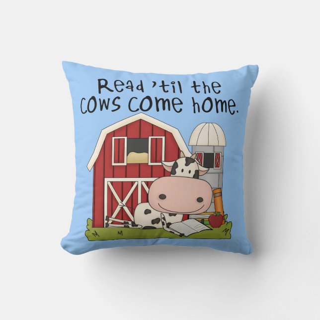 Read 'til The Cows Come Home Throw Pillow (Front)