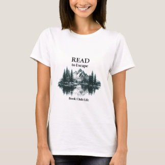 Read to Escape – Book Club Life Tshirt