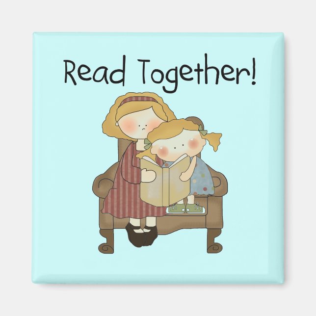 Read Together - Mom and Girl Tshirts and Gifts Magnet (Front)