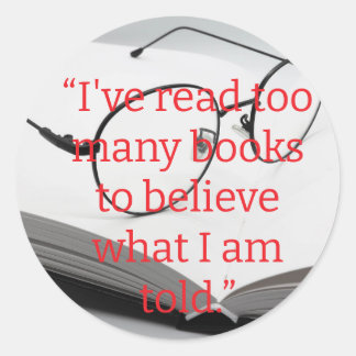 read too many books classic round sticker