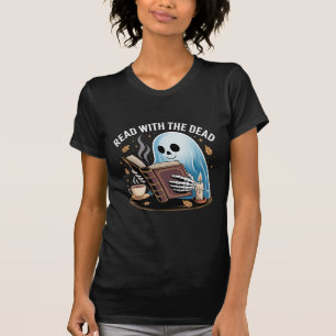 Read With The Dead — Cozy Skeletal Reading T-Shirt