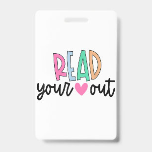 Read Your Heart Out Cute for Teacher Women Love Re Badge