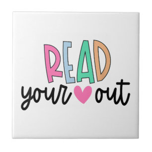 Read Your Heart Out Cute for Teacher Women Love Re Tile