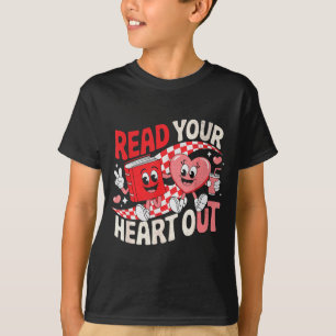 Read Your Heart Out Valentines Day Retro Teacher B T-Shirt