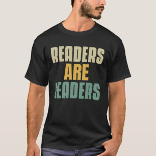 Reader Are Leaders Sign As One Of Cool Reading Qu T-Shirt