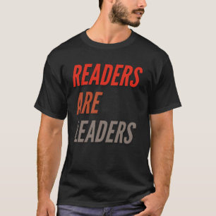 Reader Are Leaders Sign As One Of Cool Reading Qu T-Shirt