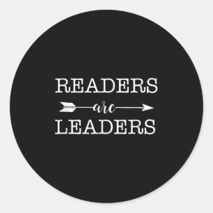 Reader Are Leaders - Uplifting Motivational Slogan Classic Round Sticker