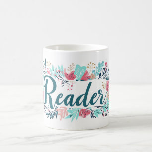 Reader Colourful Flowers Slogan Coffee Mug
