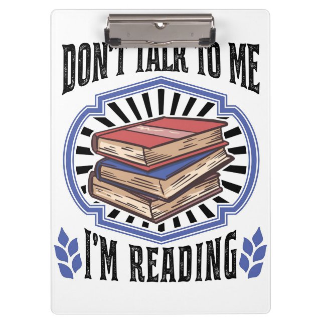 Reader Gift I Am Reading Books Clipboard (Front)