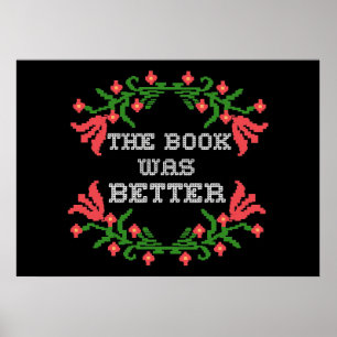 Reader Gift The Book Was Better Poster
