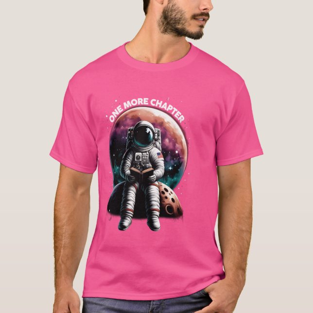 Reader One More Chapter Book Lover Astronaut Space T-Shirt (Front)