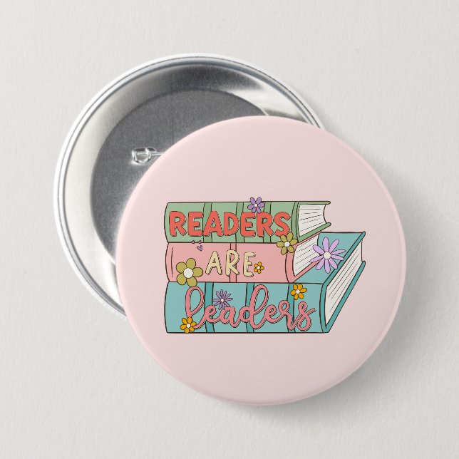 Readers Are Leaders – Cute & Inspirational Book 3 Inch Round Button (Front & Back)