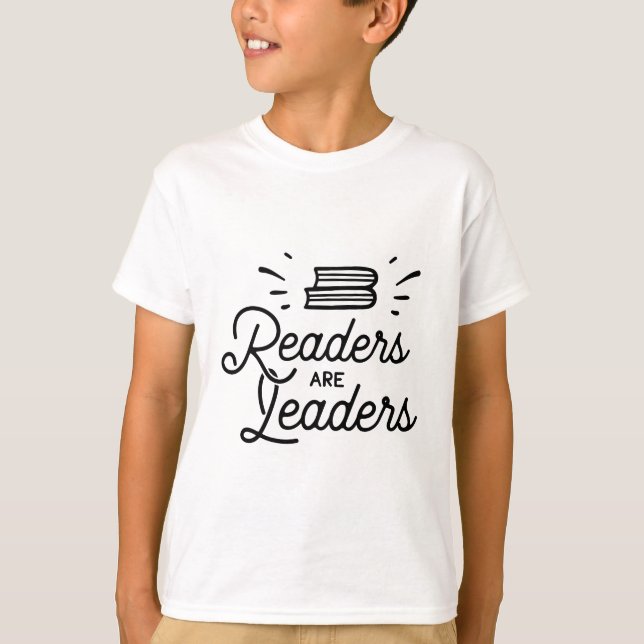"Readers Are Leaders" – Inspiring Literacy Shirt  (Front)