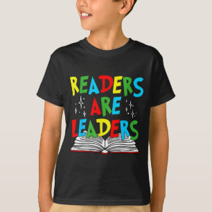 Readers are leaders reading book lover teacher kid T-Shirt