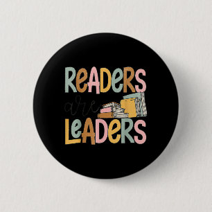 Readers are Leaders Reading Book Lovers Teacher 2 Inch Round Button