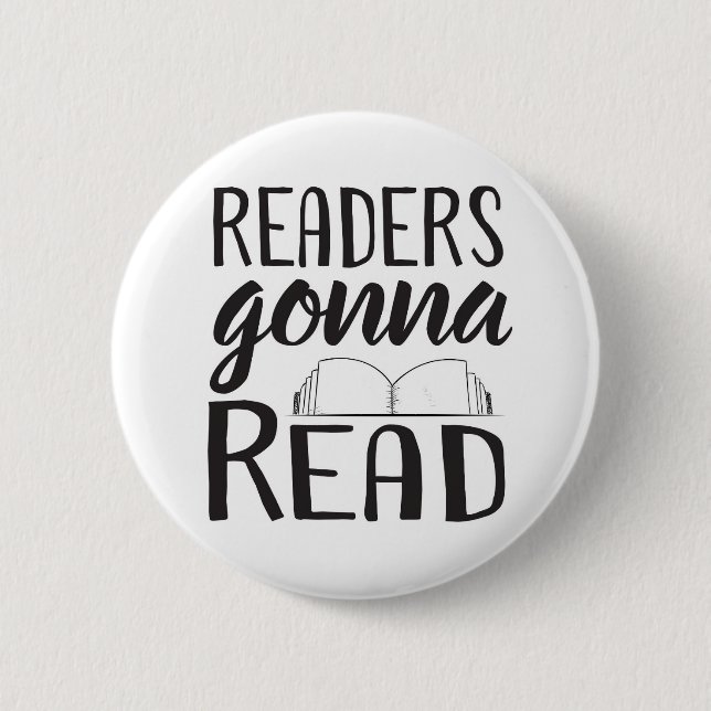 Readers Gonna Read 2 Inch Round Button (Front)