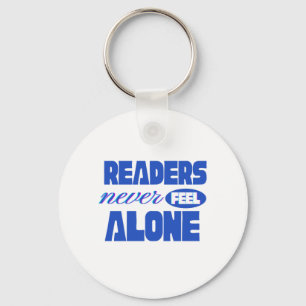 Readers Never Feel Alone Keychain