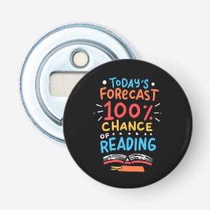 Reading - 100% Chance of Reading Bottle Opener