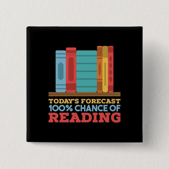 Reading - 100% Chance of Reading Funny Book 2 Inch Square Button (Front)