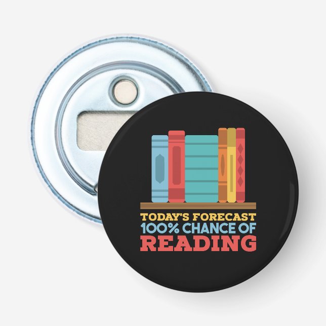 Reading - 100% Chance of Reading Funny Book Bottle Opener (Front)