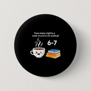 Reading 67 Meme English Teacher Funny 6 7  2 Inch Round Button