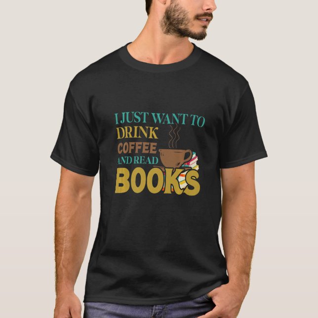 Reading adventure book readers drink coffee read b T-Shirt (Front)