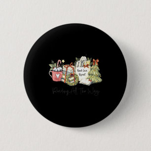 Reading All The Way Christmas Book Lover For Women 2 Inch Round Button