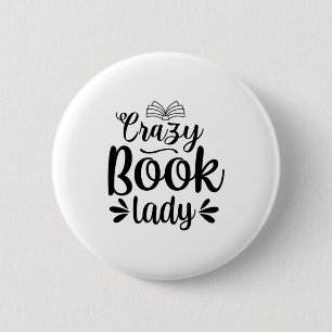 Reading Art Crazy Book Lady 2 Inch Round Button
