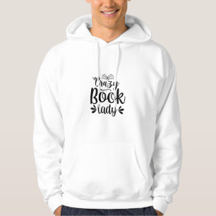 Reading Art Crazy Book Lady Hoodie