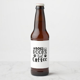 Reading Art Dogs Books And Coffee Beer Bottle Label