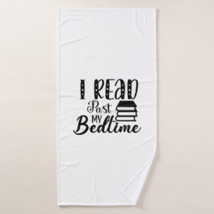 Reading Art I Read Past My Bedtime Bath Towel