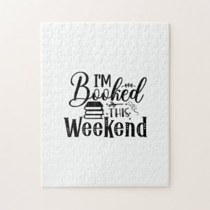 Reading Art I'm Booked This Weekend Jigsaw Puzzle
