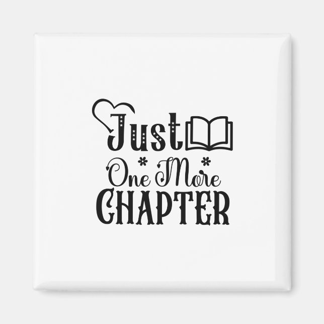 Reading Art Just One More Chapter Magnet (Front)