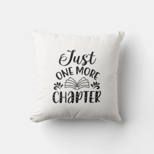 Reading Art Just One More Chapter Throw Pillow