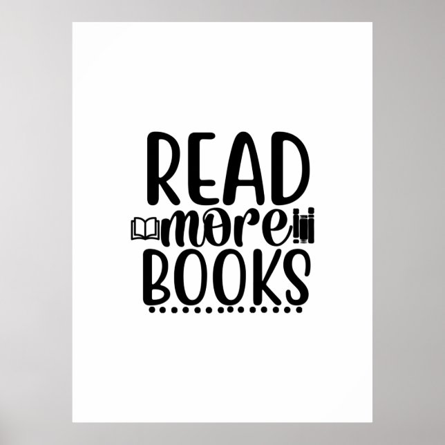 Reading Art Read More Books Poster (Front)