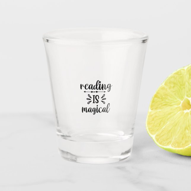 Reading Art Reading Is Magical Shot Glass (Front)