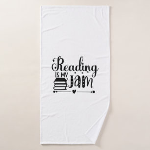 Reading Art Reading Is My Jam Bath Towel