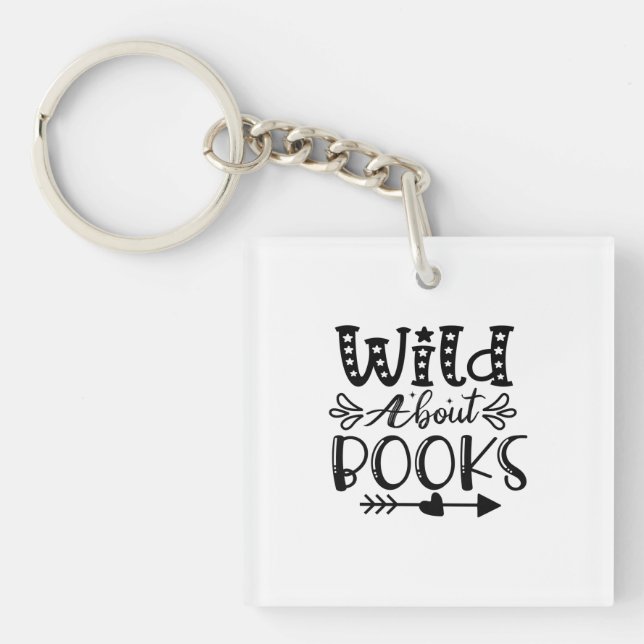 Reading Art Wild About Books Keychain (Front)
