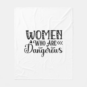 Reading Art Women Who Are Dangerous Fleece Blanket