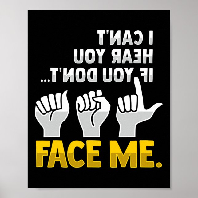 Reading Asl Hand Gesture Deaf Hearing Loss Awarene Poster (Front)